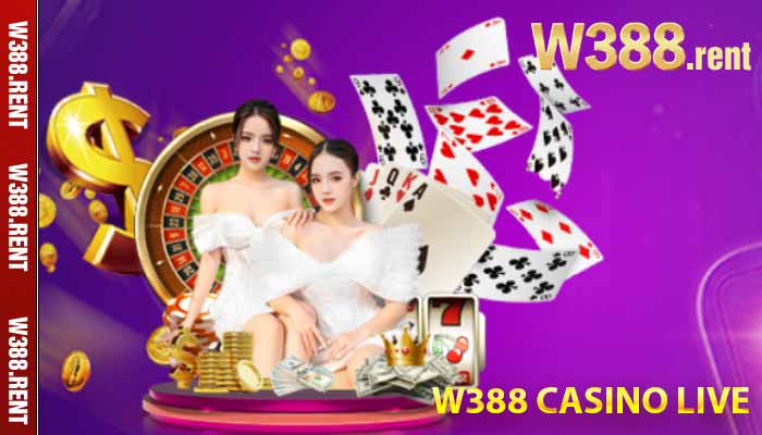 W388 casino live 